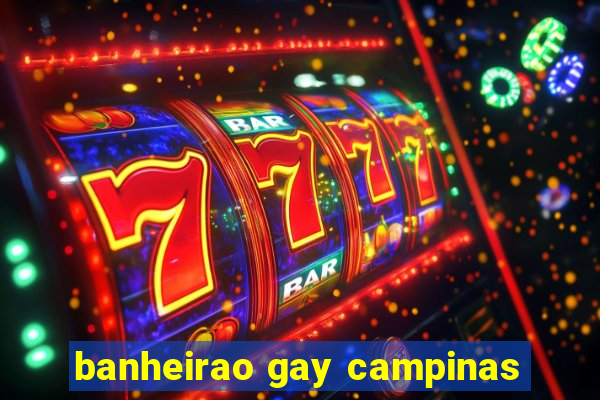 banheirao gay campinas